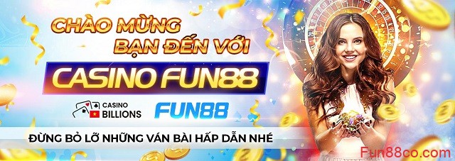 Fun88 - Casino trực tuyến Fun88 - Casino trực tuyến