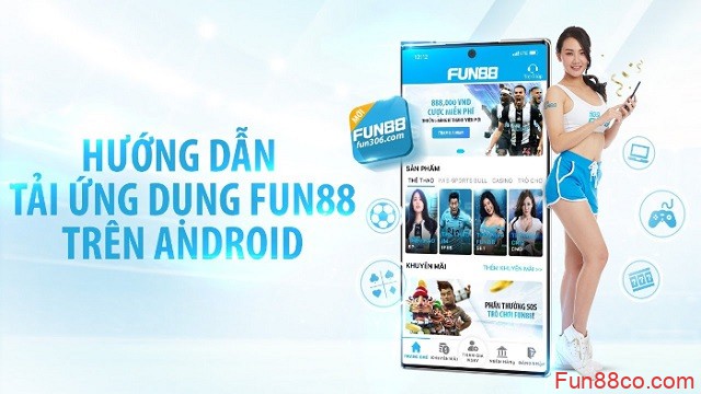 Cách tải ứng dụng Fun88 trên Android Cách tải ứng dụng Fun88 trên Android